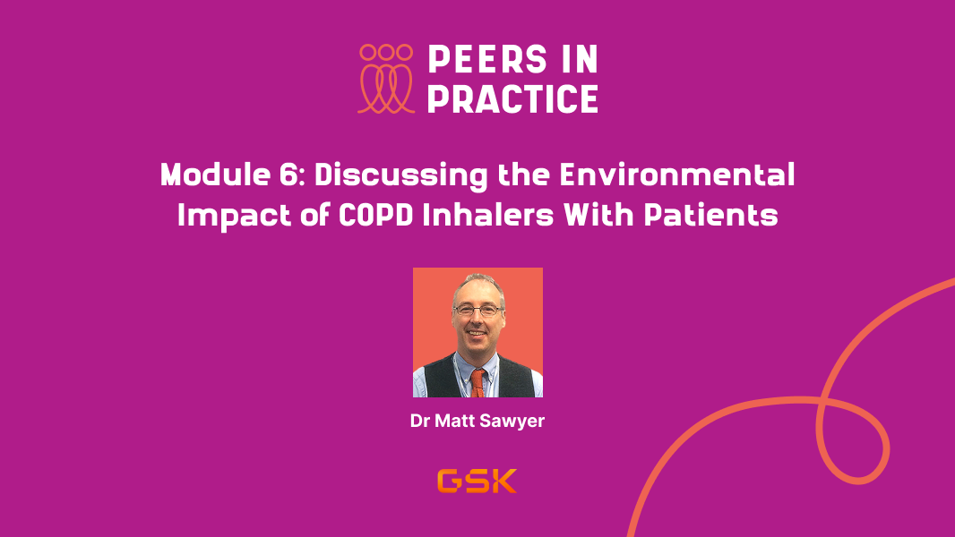 Discussing environmental impact of inhalers with patients Dr Sawyer